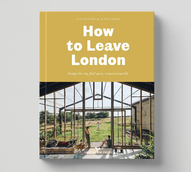 How to Leave London