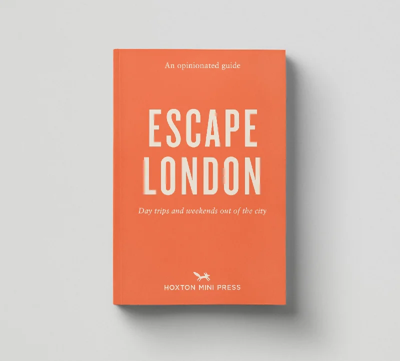 An Opinionated Guide: Escape London